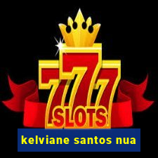 kelviane santos nua